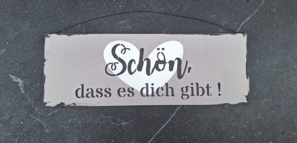 Holzschild Schön, dass es dich gibt!